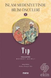 Tıp - İslam Medeniyetinde Bilim Öncüleri 9