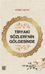 Tiryaki Sözleri'nin Gölgesinde