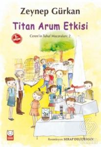 Titan Arum Etkisi - Ceren'in Tuhaf Maceraları 2