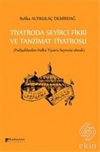 Tiyatroda Seyirci Fikri ve Tanzimat Tiyatrosu