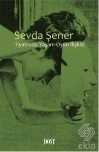 Tiyatroda Yaşam-Oyun İlişkisi