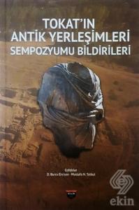 Tokat'ın Antik Yerleşimleri Sempozyumu Bildirileri