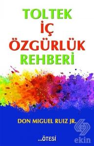 Toltek İç Özgürlük Rehberi