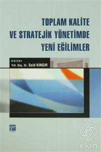 Toplam Kalite ve Stratejik Yönetimde Yeni Eğilimle