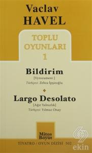 Toplu Oyunları 1 : Bildirim / Largo Desolato