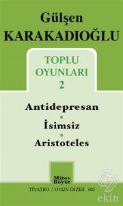 Toplu Oyunları 2 : Antidepresan - İsimsiz - Aristo