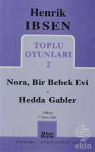 Toplu Oyunları 2: Nora, Bir Bebek Evi - Hedda Gabl