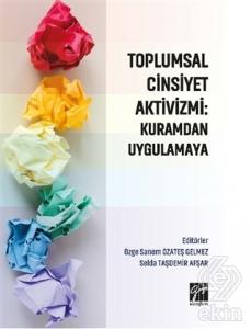 Toplumsal Cinsiyet Aktivizmi: Kuramdan Uygulamaya