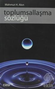 Toplumsallaşma Sözlüğü