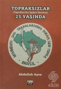 Topraksızlar 25 Yaşında