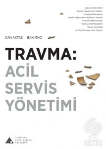 Travma: Acil Servis Yönetimi