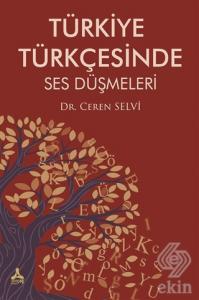 Tu¨rkiye Tu¨rkçesinde Ses Du¨şmeleri