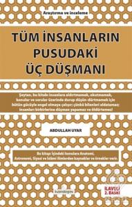 Tüm İnsanların Pusudaki Üç Düşmanı