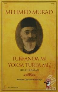 Turfanda mı Yoksa Turfa mı?