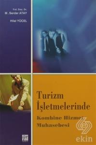 Turizm İşletmelerinde Kombine Hizmet Muhasebesi