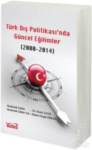 Türk Dış Politikas'ında Güncel Eğilimler (2000-201