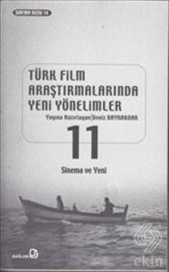 Türk Film Araştırmalarında Yeni Yönelimler 11