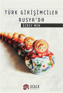 Türk Girişimciler Rusya'da