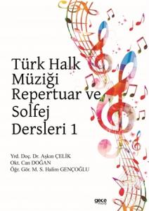 Türk Halk Müziği Repertuar ve Solfej Dersleri 1