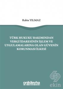 Türk Hukuku Bakımından Vergi İdaresinin İşlem ve U