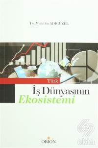 Türk İş Dünyasının Ekosistemi