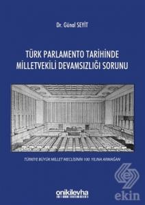 Türk Parlamento Tarihinde Milletvekili Devamsızlığ