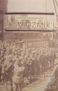 Türk Romanında İşgal İzmir'i