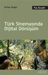 Türk Sinemasında Dijital Dönüşüm