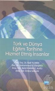 Türk ve Dünya Eğitim Tarihine Hizmet Etmiş İnsanla