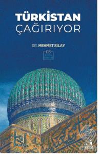 Türkistan Çağırıyor