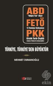 Türkiye, Türkiye'den Büyüktür