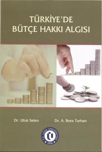 Türkiyede Bütçe Hakkı Algısı Ufuk Selen