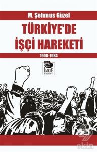 Türkiye'de İşçi Hareketi
