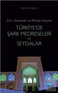 Türkiye'de Şark Medreseleri ve Seydalar