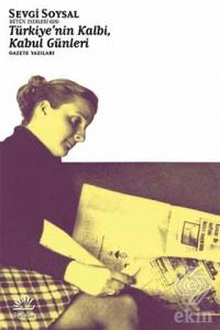 Türkiye'nin Kalbi, Kabul Günleri