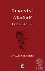 Ülkesini Arayan Gelecek
