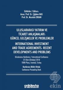 Uluslararası Yatırım ve Ticaret Anlaşmaları: Günce