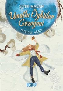 Umutlu Öyküler Gezegeni 2 - Dostluk Ağacı