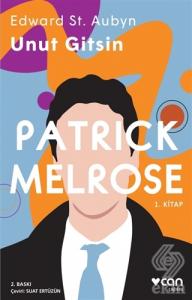 Unut Gitsin - Patrick Melrose 1. Kitap