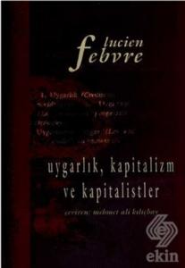 Uygarlık, Kapitalizm ve Kapitalistler
