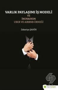 Varlık Paylaşımı ve İnovasyon Uber ve Airbnb Örneğ