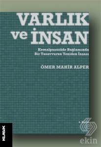 Varlık ve İnsan: Kemalpaşazade Bağlamında Bir Tasa