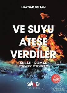 Ve Suyu Ateşe Verdiler