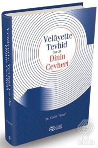 Velayette Tevhid ya da Dinin Cevheri