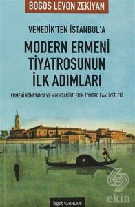 Venedik'ten İstanbul'a Modern Ermeni Tiyatrosu'nun