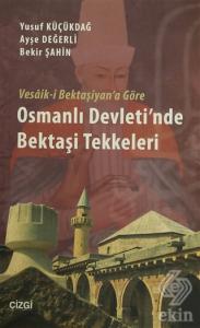 Vesaik-i Bektaşiyan'a Göre Osmanlı Devleti'nde Bek