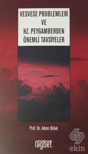 Vesvese Problemleri ve Hz. Peygamberden Önemli Tav