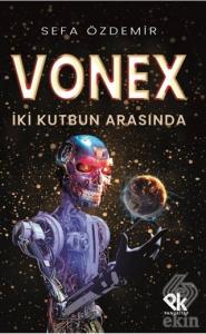 Vonex - İki Kutbun Arasında