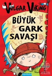 Vulgar Viking: Büyük Gark Savaşı