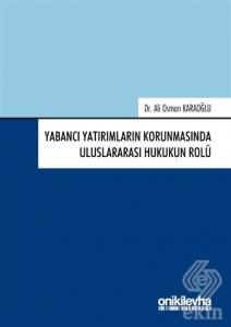 Yabancı Yatırımların Korunmasında Uluslararası Huk